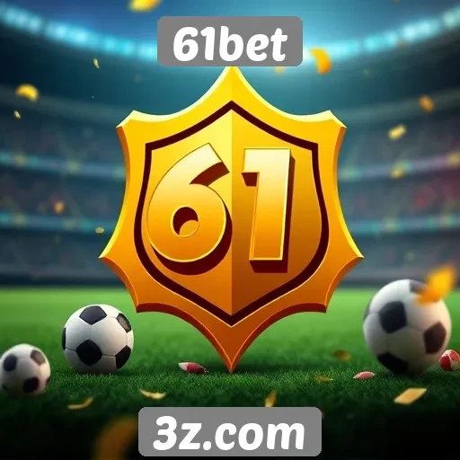 Como funciona o sistema de recompensas da 61bet